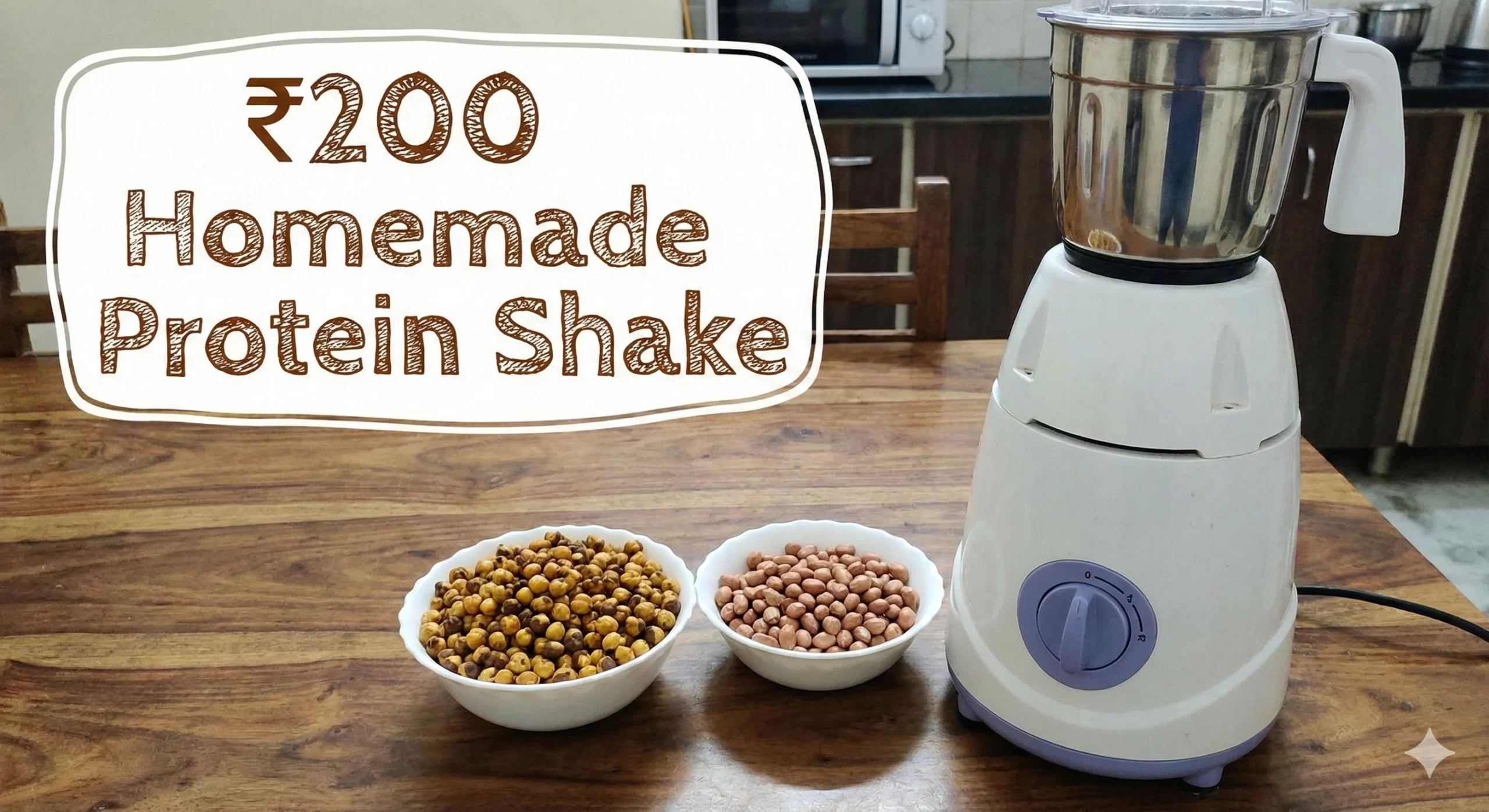 Homemade protein shake glass with roasted chana and peanuts on a kitchen table - ₹200 budget bodybuilding diet.